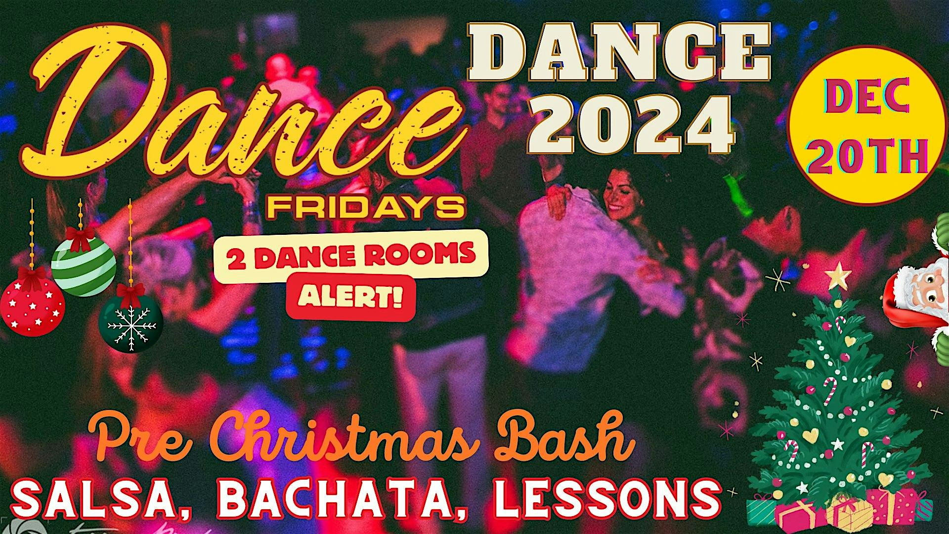 Pre Christmas Bash Salsa Dance, Bachata Dance plus Dance Lessons Nightclub – San Francisco, CA