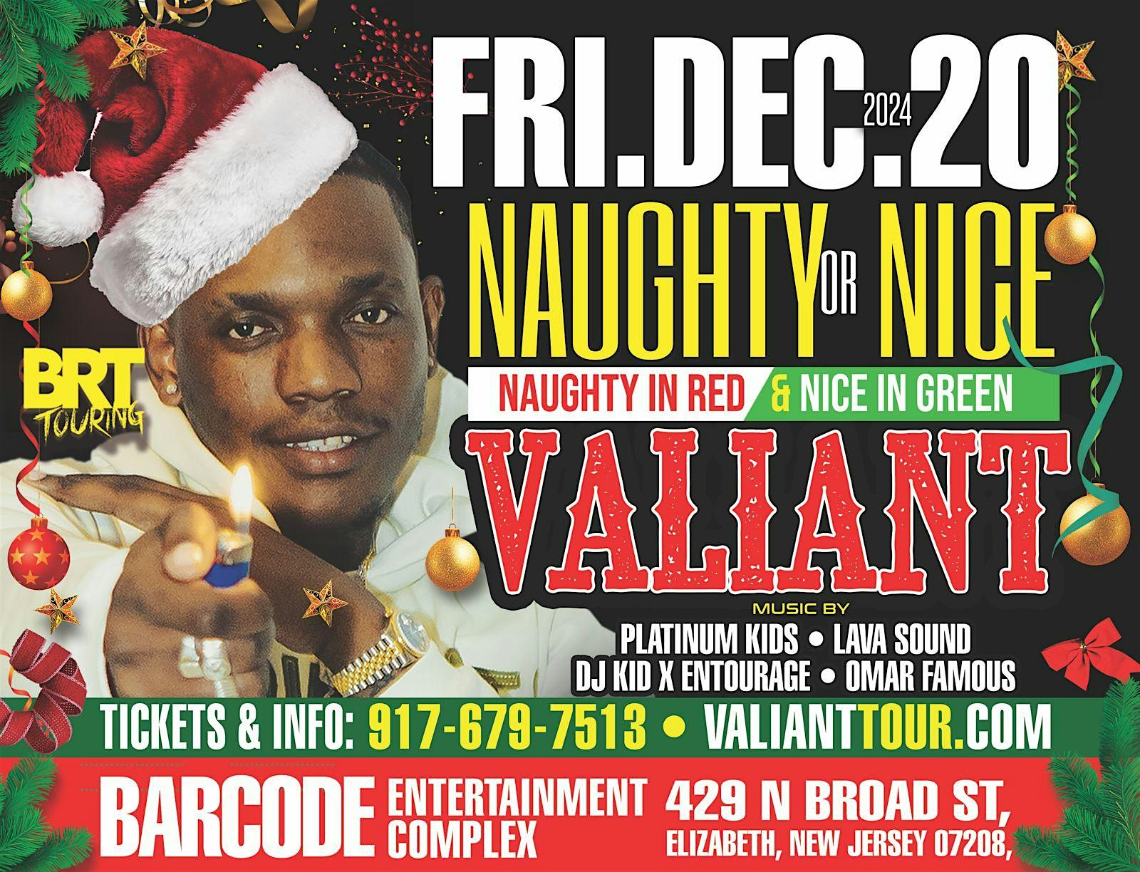 VALIANT “1ST TIME IN JERSEY!” NAUGHTY OR NICE AT BARCODE – Elizabeth, NJ