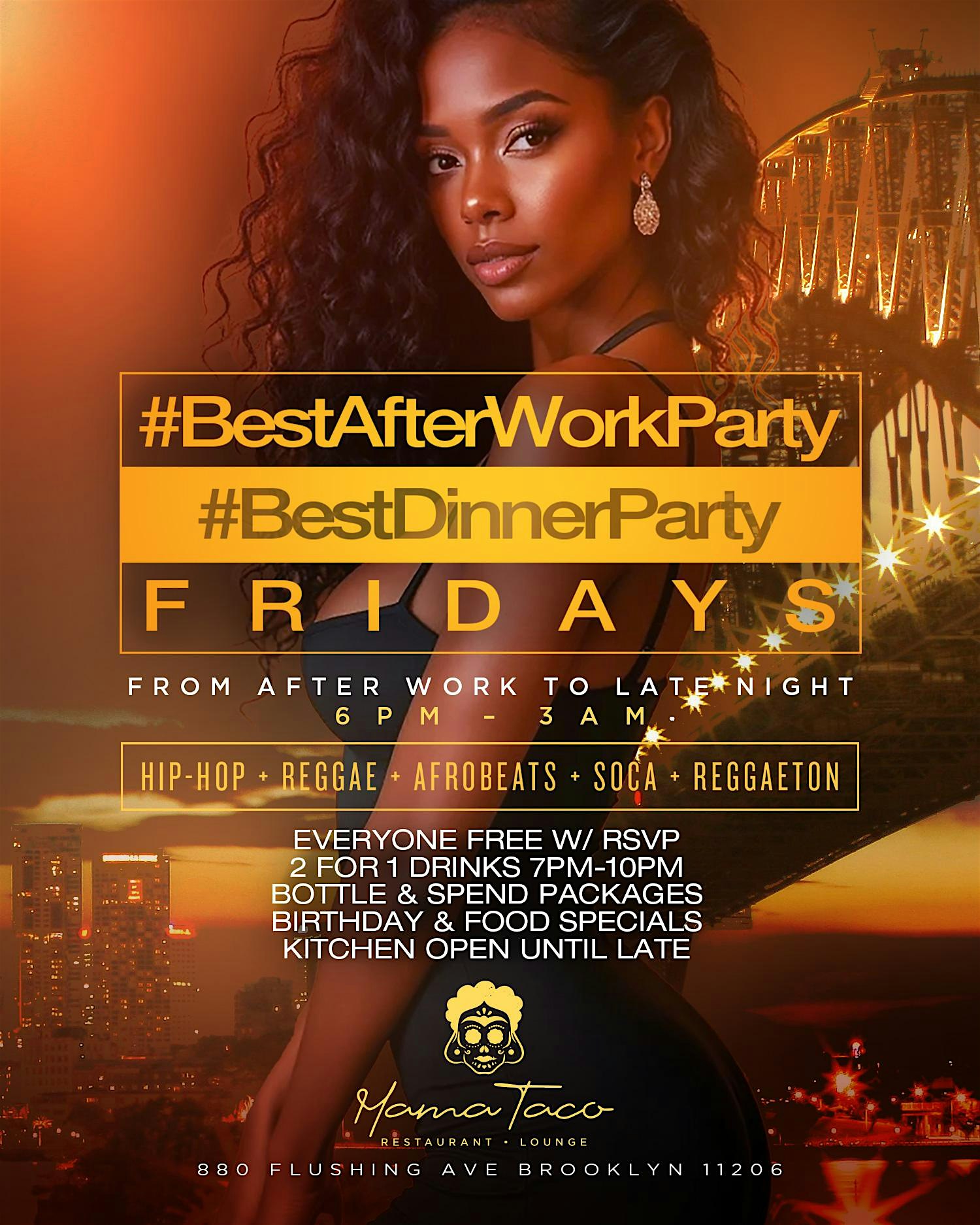 Fridays @ Mama Taco • The #BestAfterWorkParty #BestDinnerParty! FREE! – Brooklyn, NY