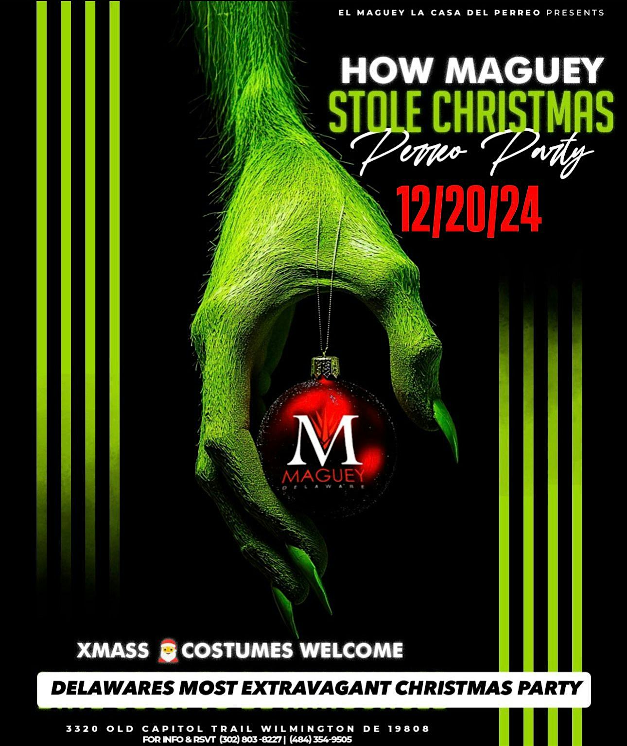 How Maguey Stole Christmas Perreo Party – Wilmington, DE