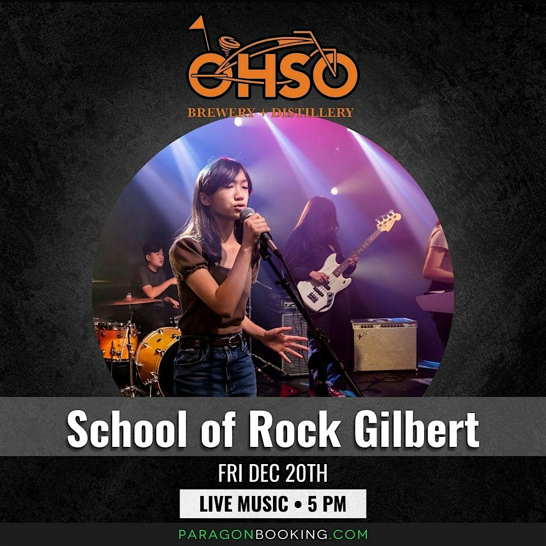 Student Showcase Concert : Live Music in Old Town Gilbert featuring School of Rock Gilbert at O.H.S.O. Gilbert – ,