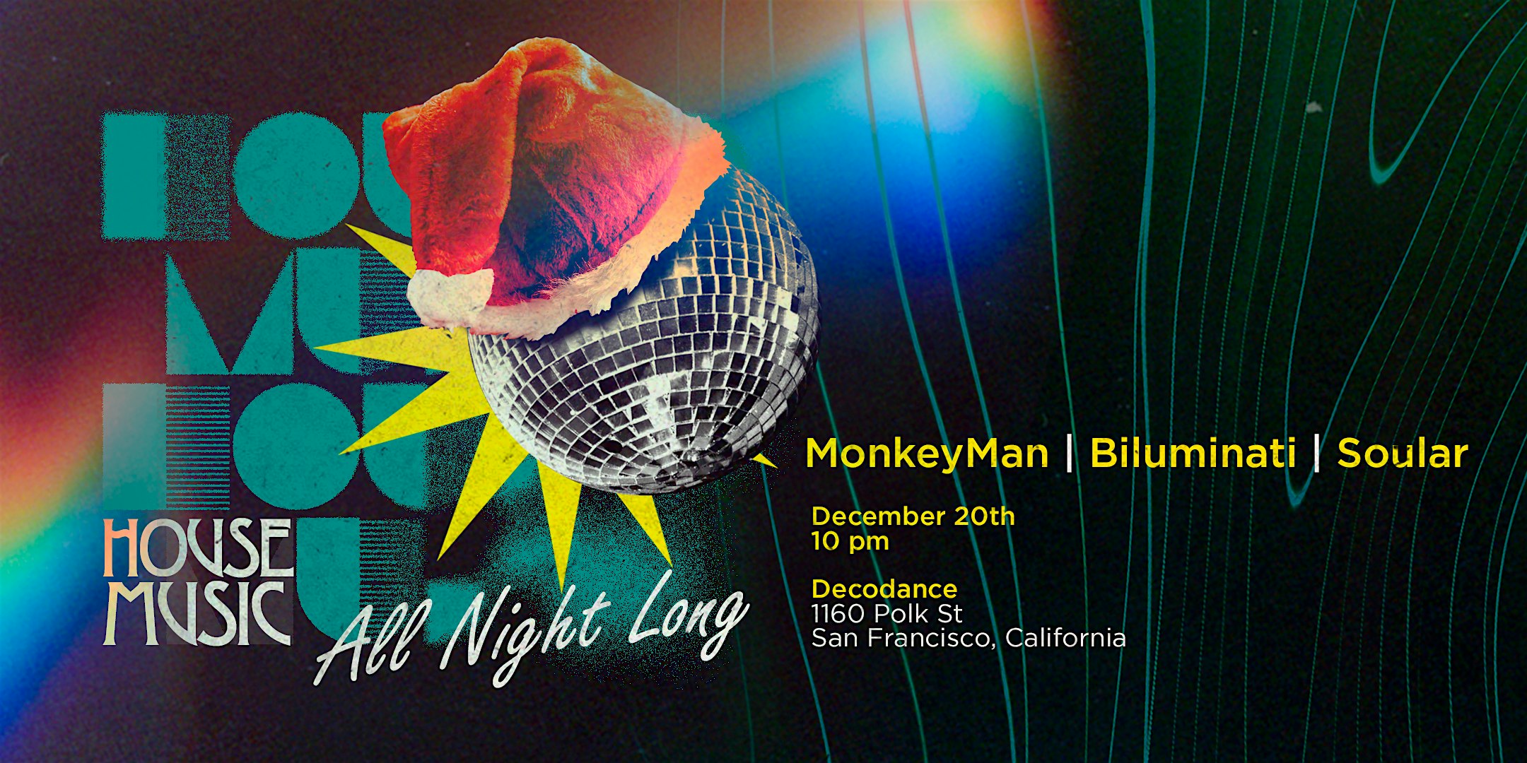 “House Music All Night Long – San Francisco, CA