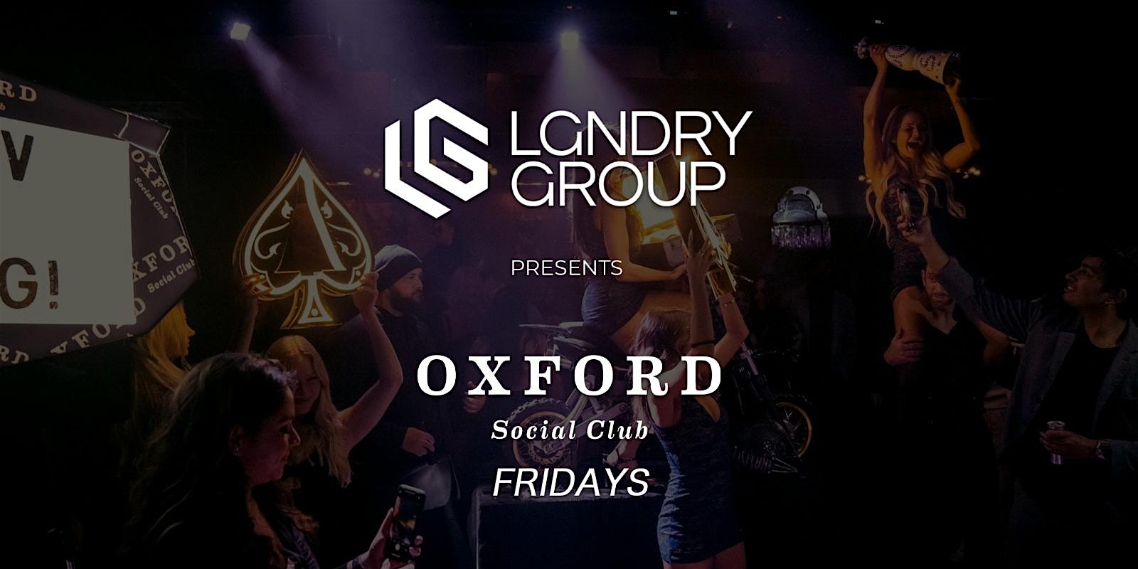 LGNDRY Group Presents: Oxford Fridays – San Diego, CA