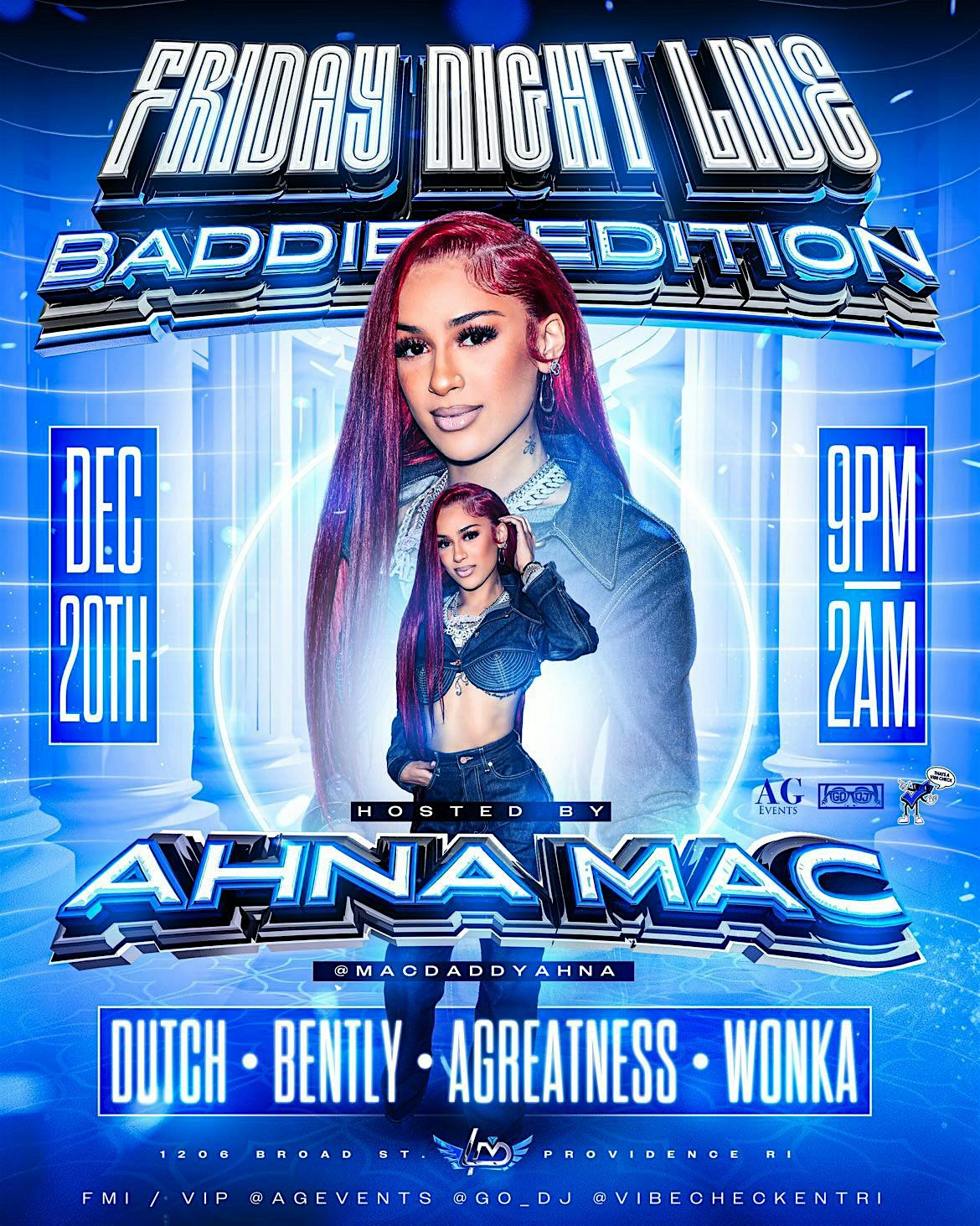 FRIDAY NIGHT LIVE “BADDIES EDITION” WITH AHNA MAC – Providence, RI