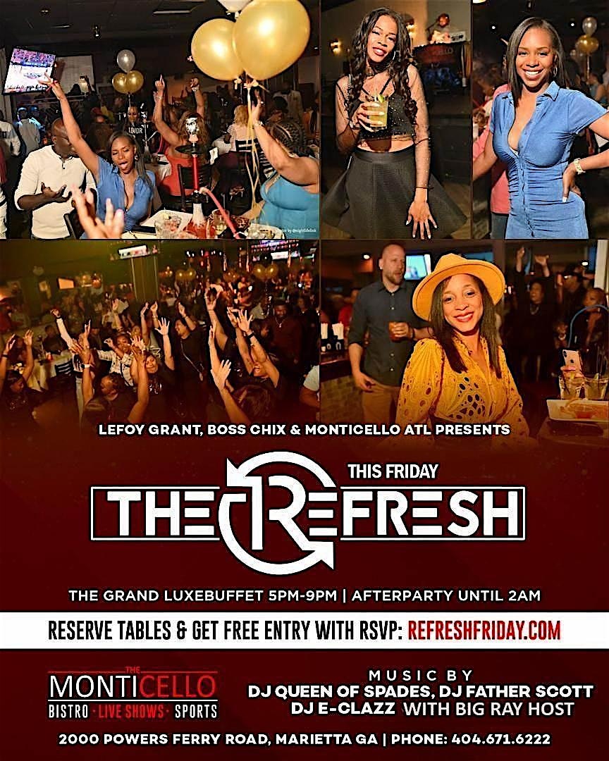 RSVP FOR REFRESH: + TGIF BUFFET + 3 ROOMS TO PARTY + AFTERPARTY – Marietta, GA