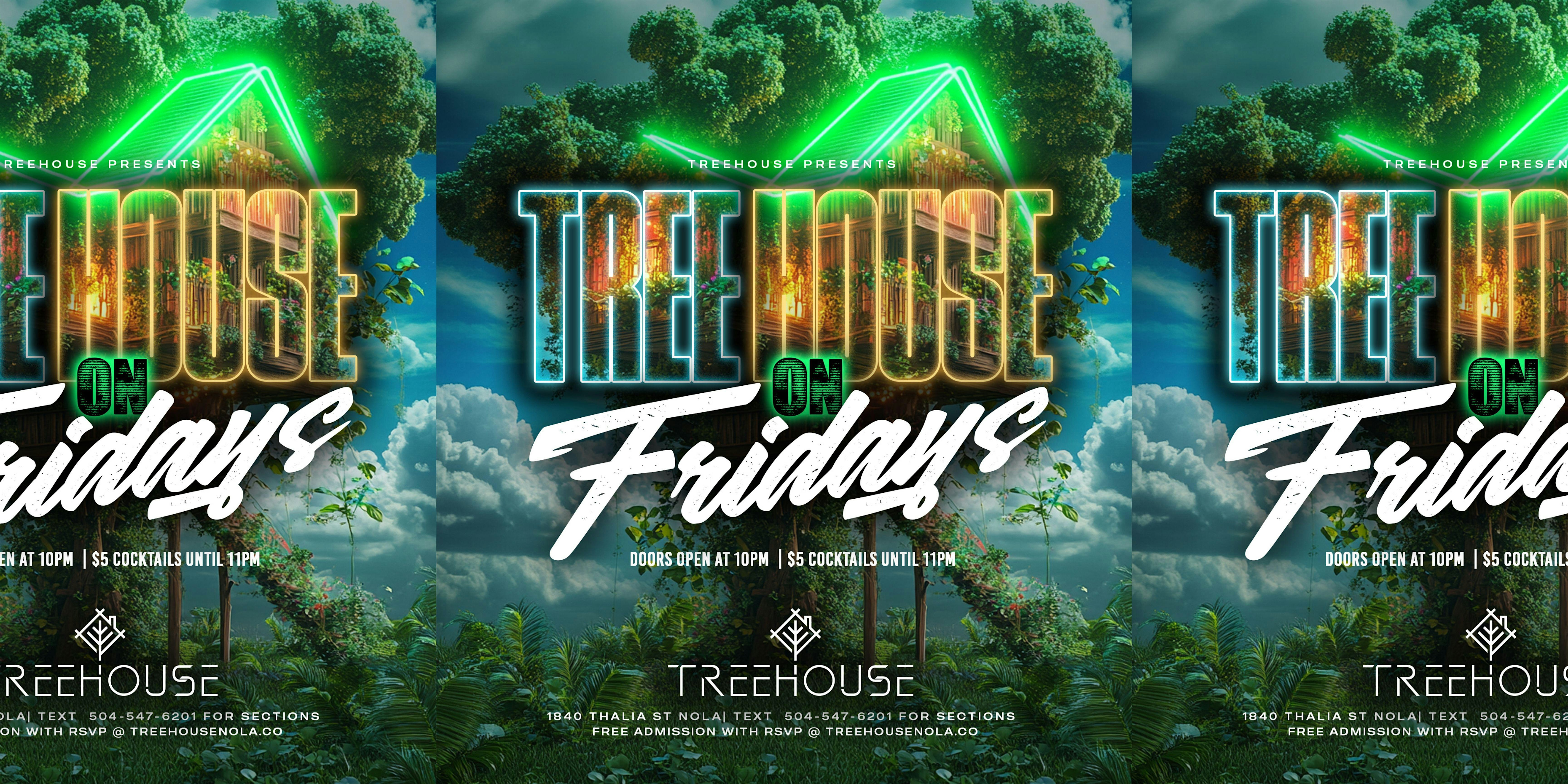 Treehouse on Friday! – New Orleans, LA