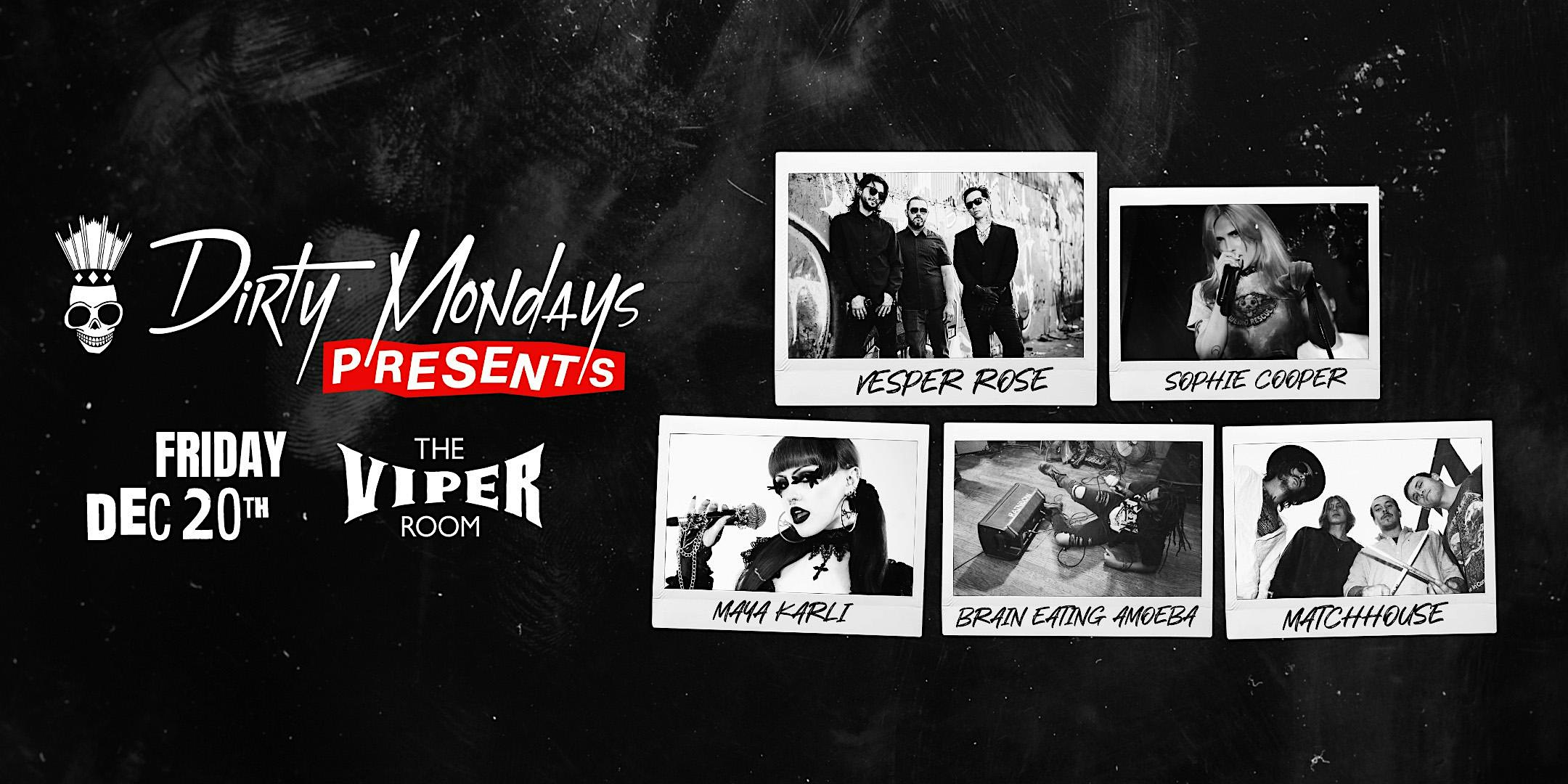 DIRTY MONDAYS PRESENTS: VESPER ROSE – West Hollywood, CA