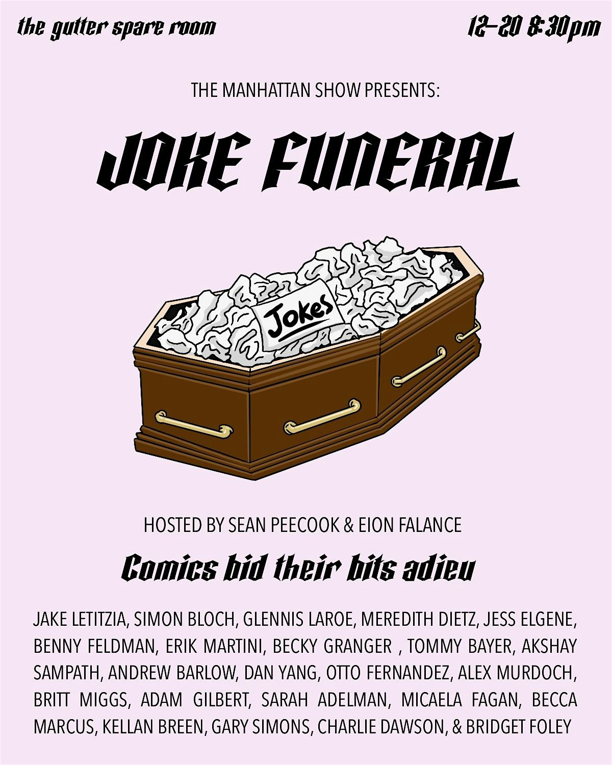 Joke Funeral – Brooklyn, NY