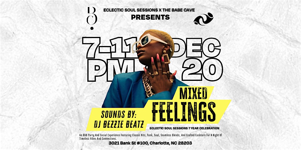 Mixed Feelings: Eclectic Soul Sessions 7 Year Celebration @ The Babe Cave – Charlotte, NC