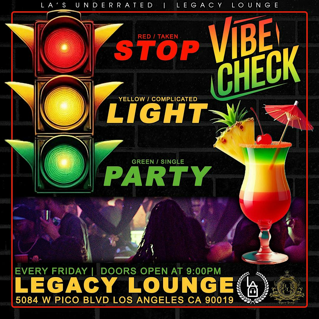 VIBE CHECK FRIDAY: STOP LIGHT PARTY – Los Angeles, CA