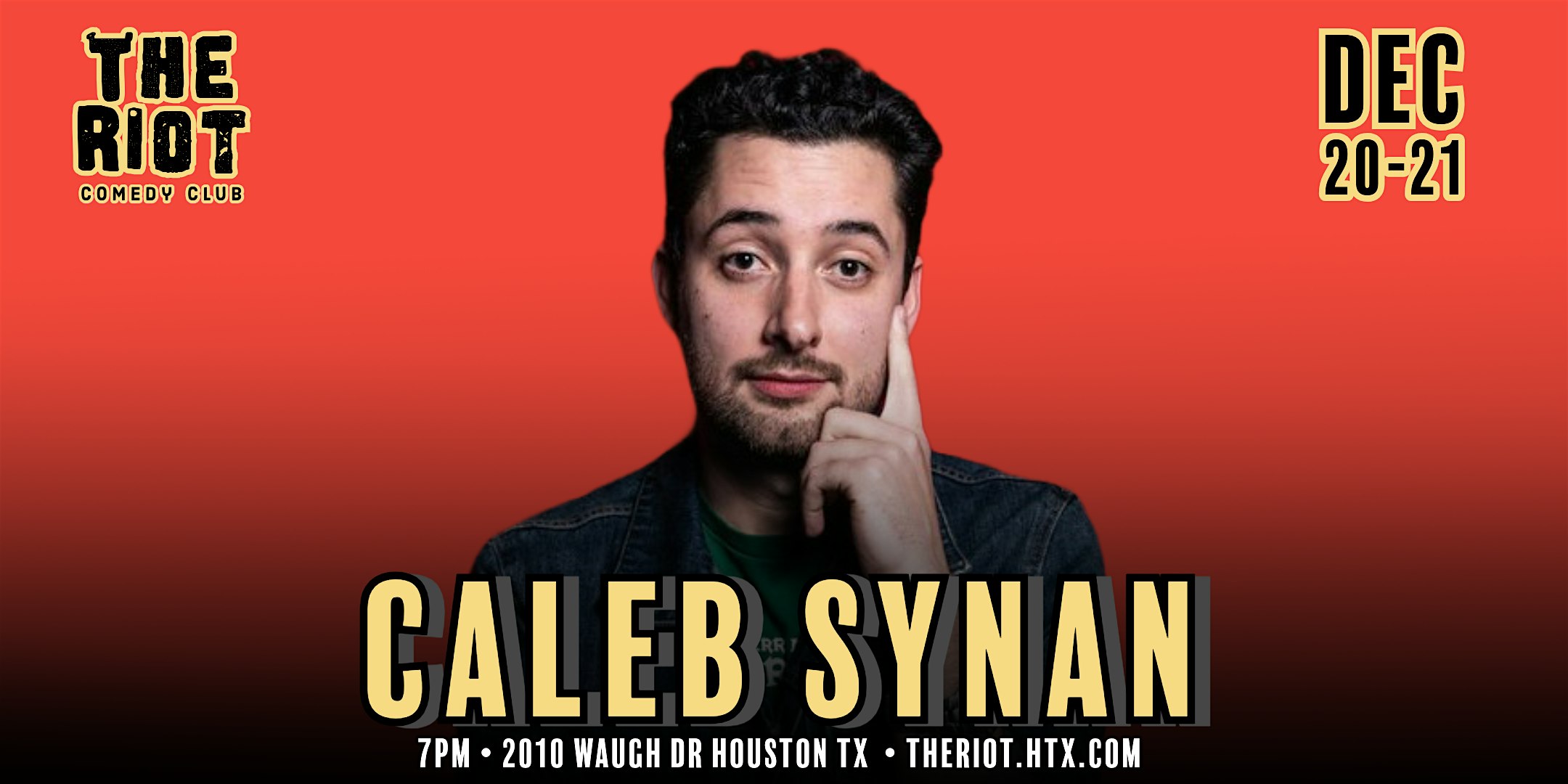 The Riot Comedy Club Presents Headliner Caleb Synan – Houston, TX