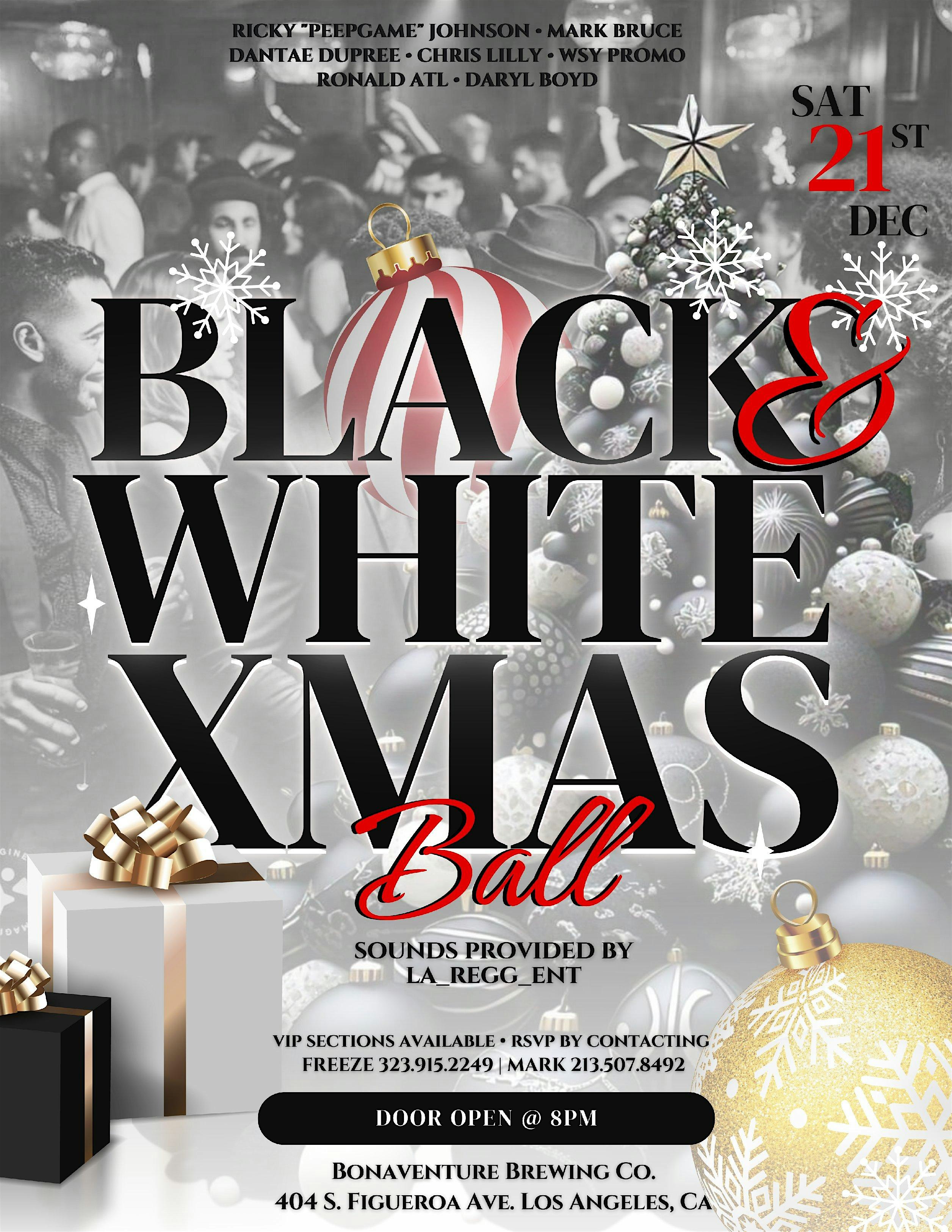 The Annual Black & White Xmas Ball – Los Angeles, CA