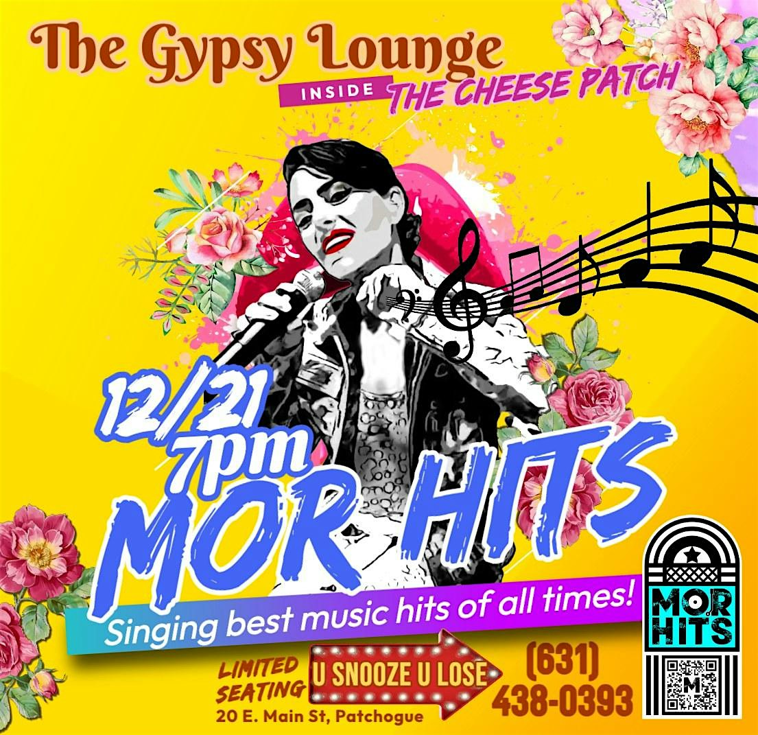 Mor Hits @ The Gypsy Lounge Inside the Cheese Patch – Patchogue, NY