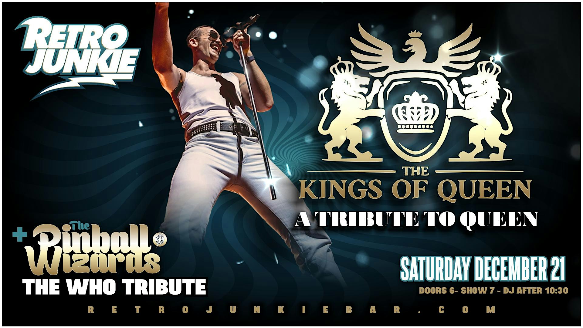 THE KINGS OF QUEEN (Queen Tribute) + THE PINBALL WIZARDS (The Who Tribute) – Walnut Creek, CA