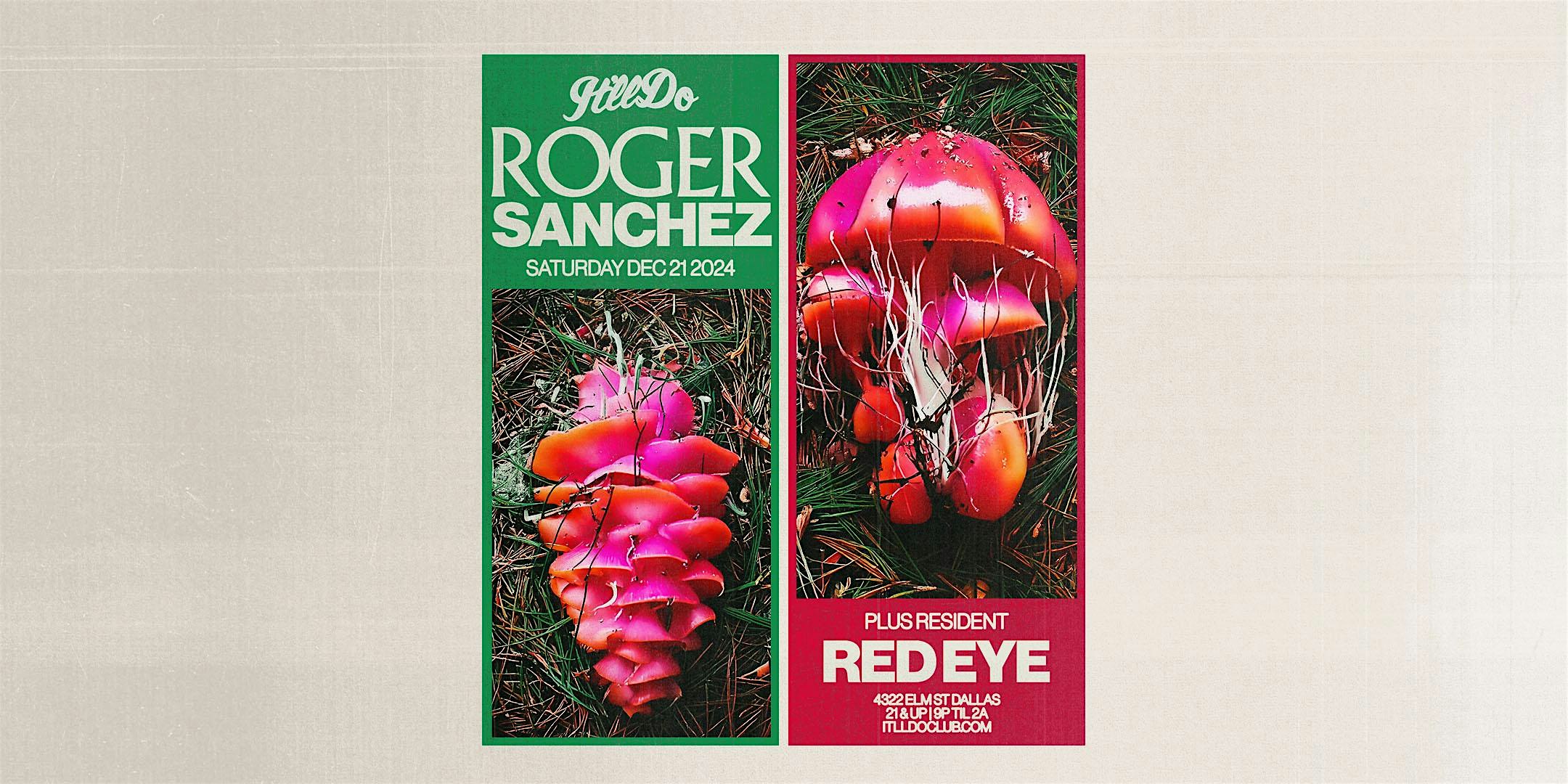 Roger Sanchez at It’ll Do Club – Dallas, TX