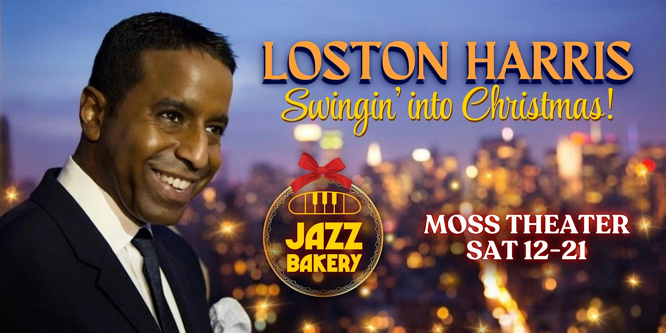 Loston Harris trio “Swingin’ Into Christmas” – Santa Monica, CA