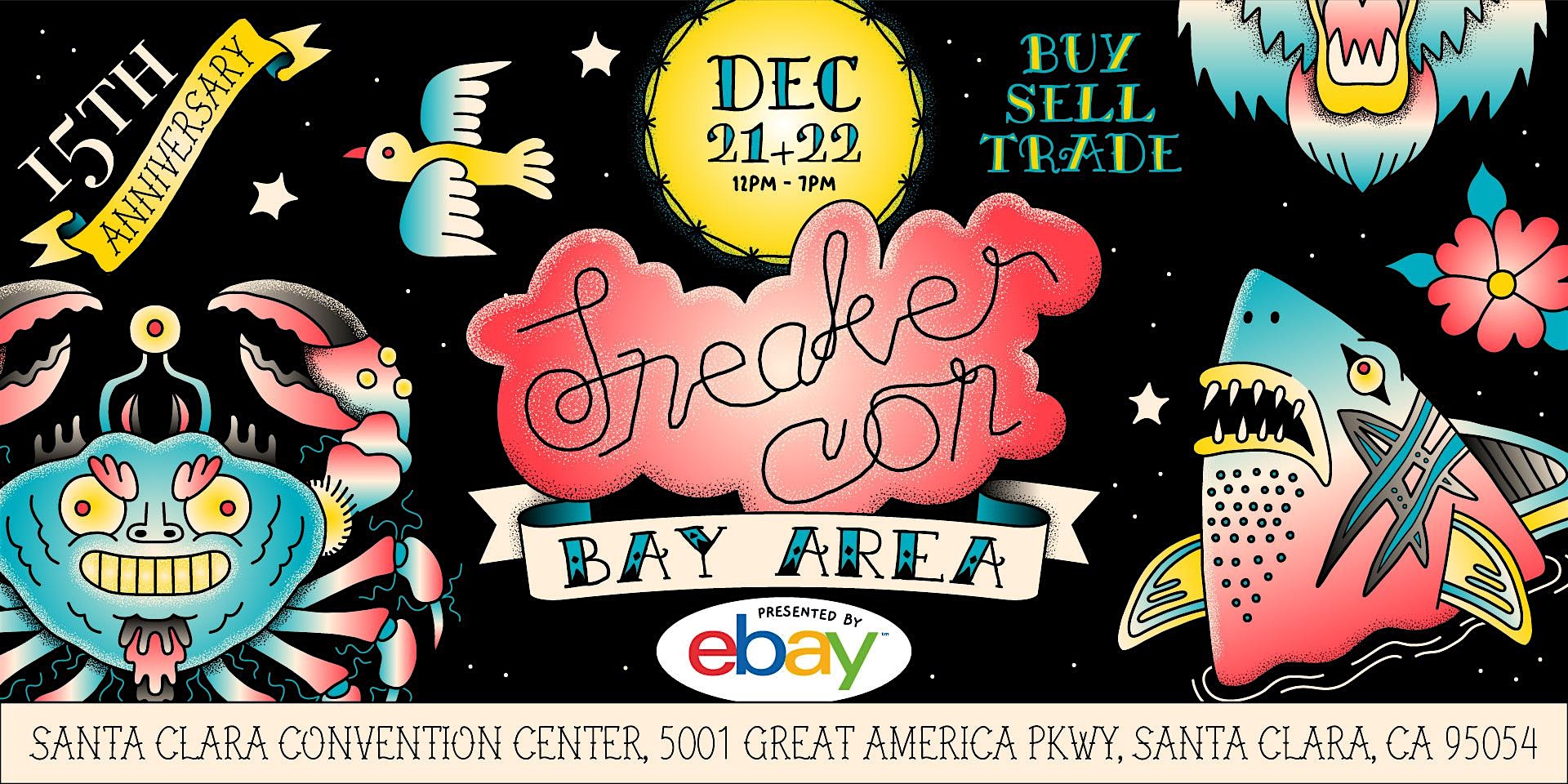 SNEAKER CON BAY AREA 12/21-22/24 THE GREATEST SNEAKER SHOW ON EARTH – SANTA CLARA, CA