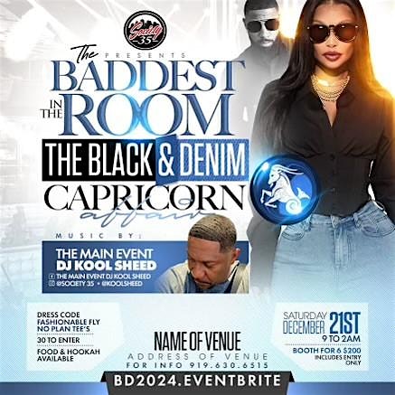 The Baddest in the Room: The Black & Denim Capricorn Affair – Raleigh, NC