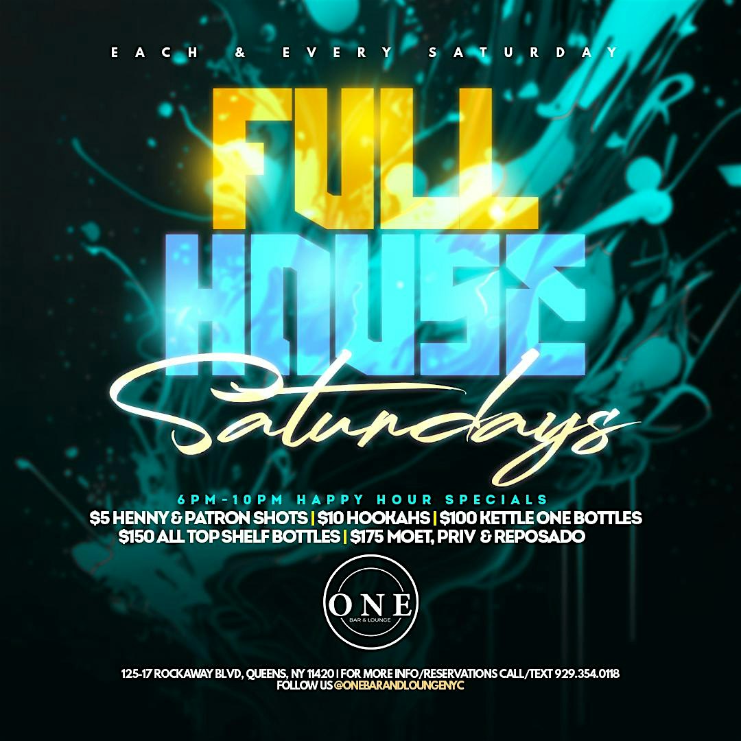 Full House Saturdays – Queens, NY