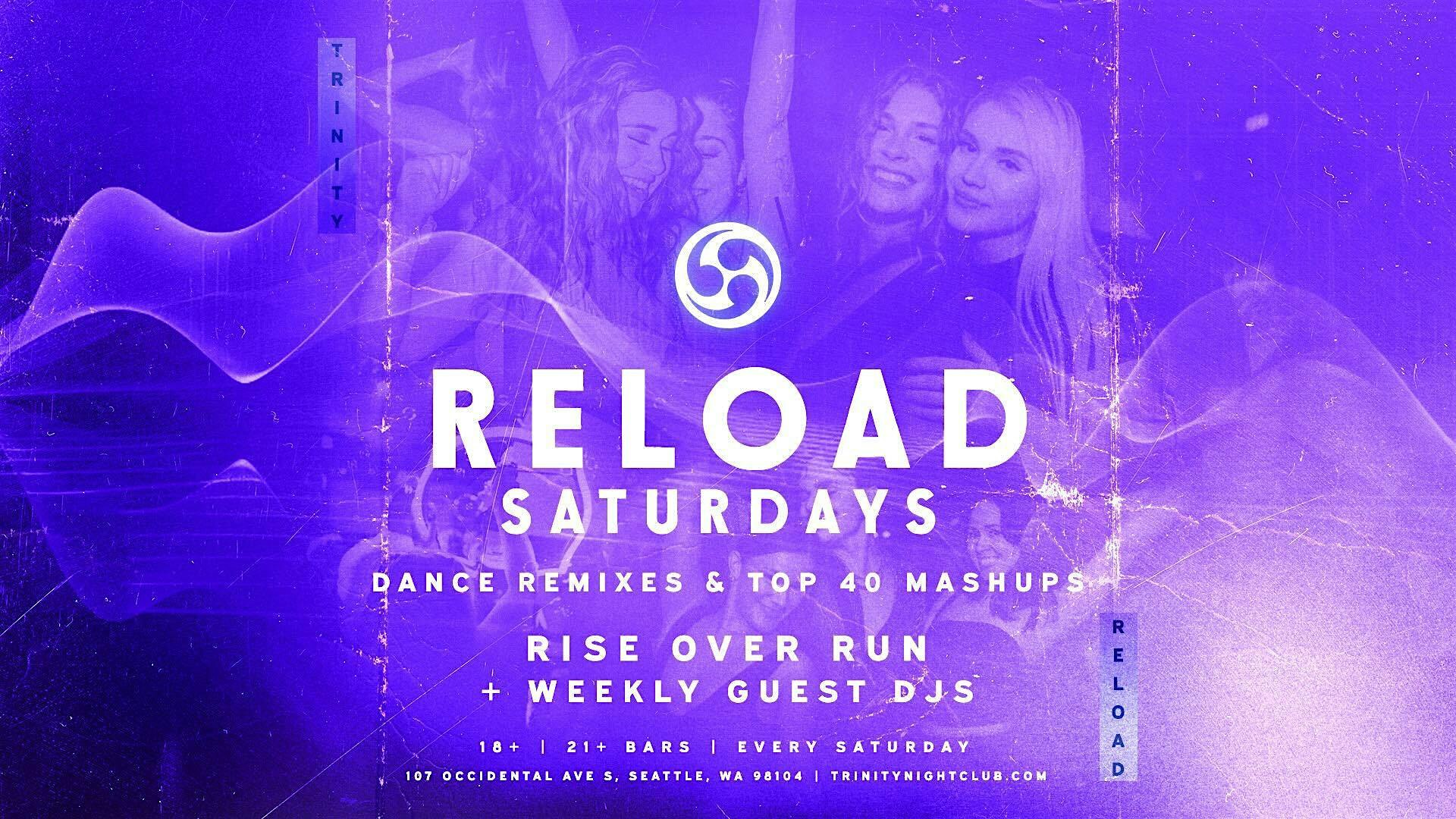 Reload Saturdays at Trinity – Seattle, WA