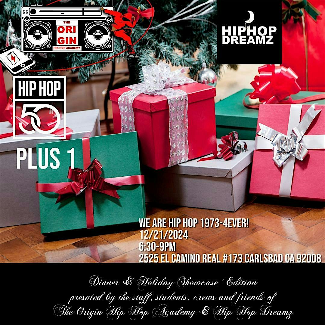 WE ARE HIP HOP 1973-4EVER HOLIDAY EDITION – CARLSBAD, CA