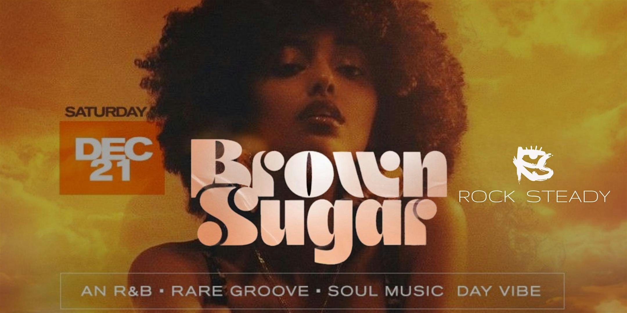 BROWN SUGAR • 2024 FINALE at ROCK STEADY – Atlanta, GA