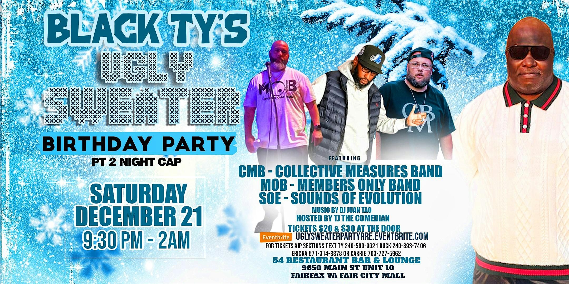 BLACK TY’S UGLY SWEATER BIRTHDAY PARTY – Fairfax, VA