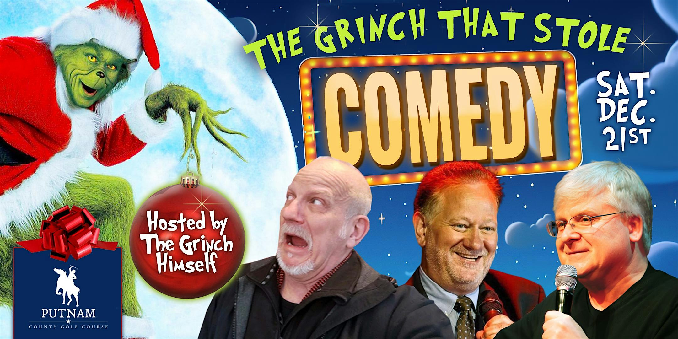 The Grinch That Stole Comedy at Putnam County Golf Course – Mahopac, NY