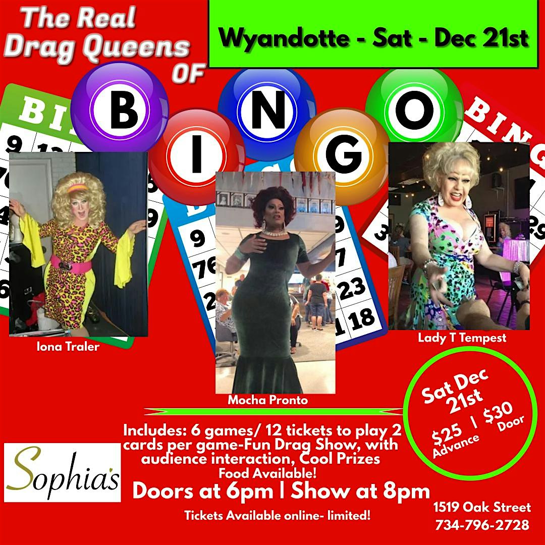 The Real Drag Queens of Bingo -Sat Dec 21st – Wyandotte – Wyandotte, MI