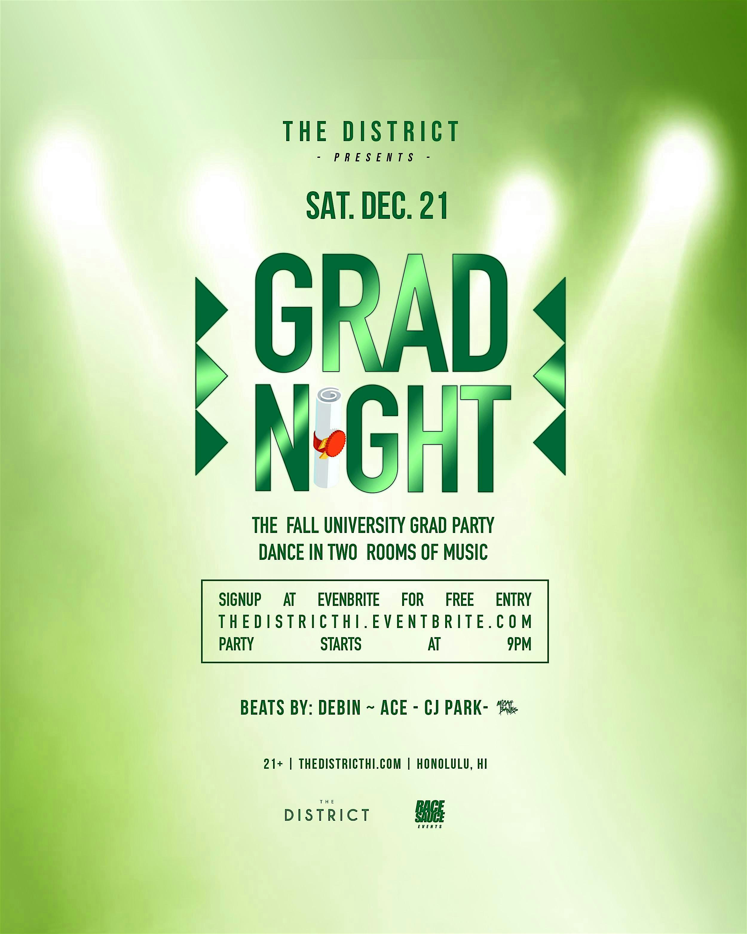 Grad Night Saturday – Green Edition – Honolulu, HI