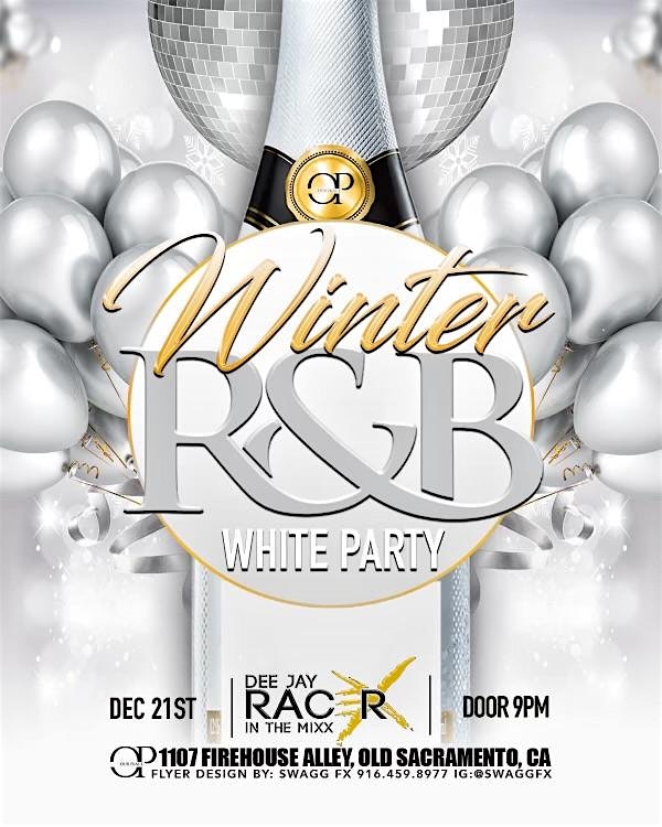 Winter White R&B Party – Sacramento, CA