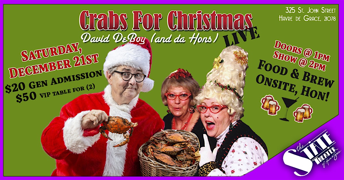 Crabs for Christmas with David DeBoy & DeHons! – Havre de Grace, MD