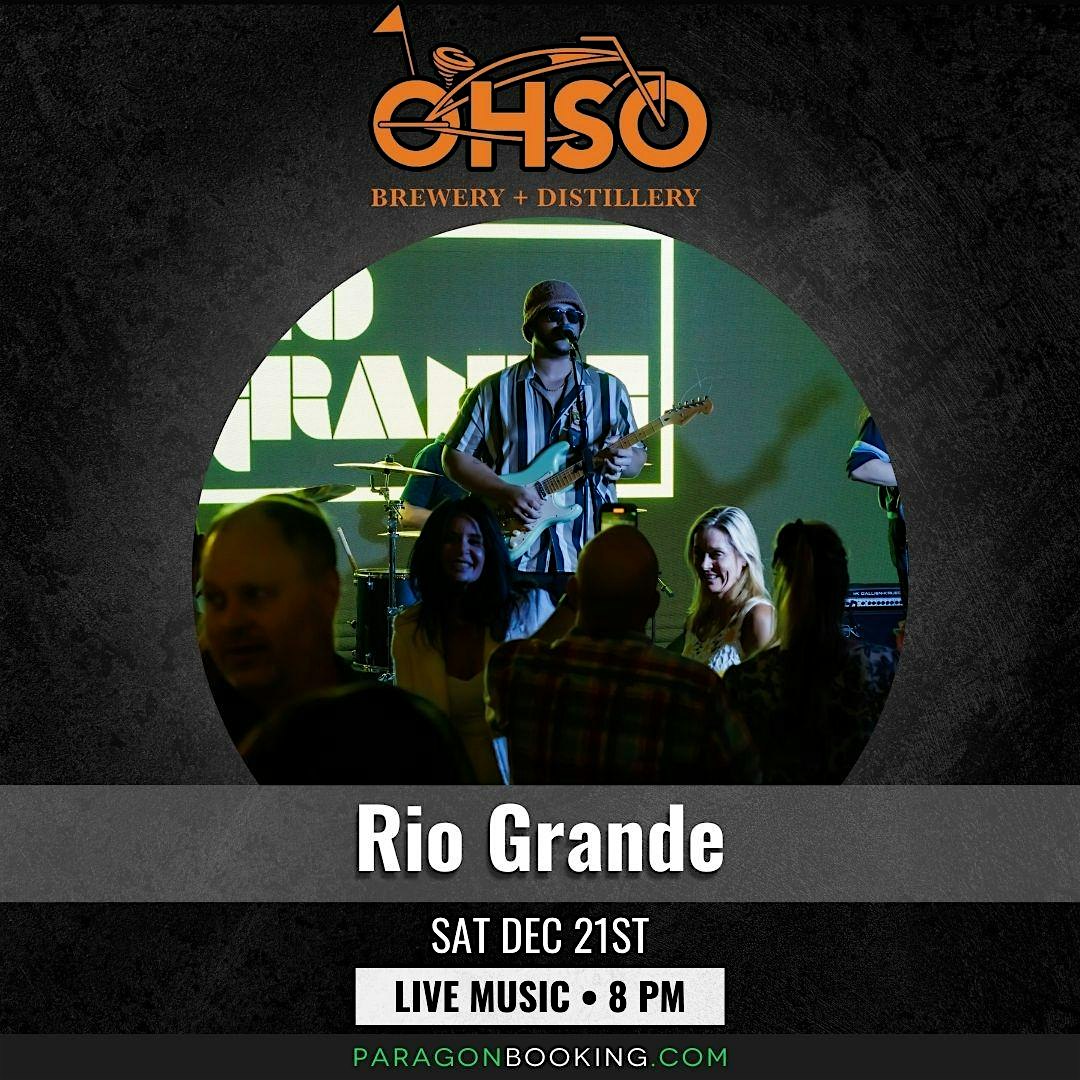 LIVE AND LOCAL! at The Park : Live Music in Old Town Gilbert featuring Rio Grande at O.H.S.O. Gilbert – ,