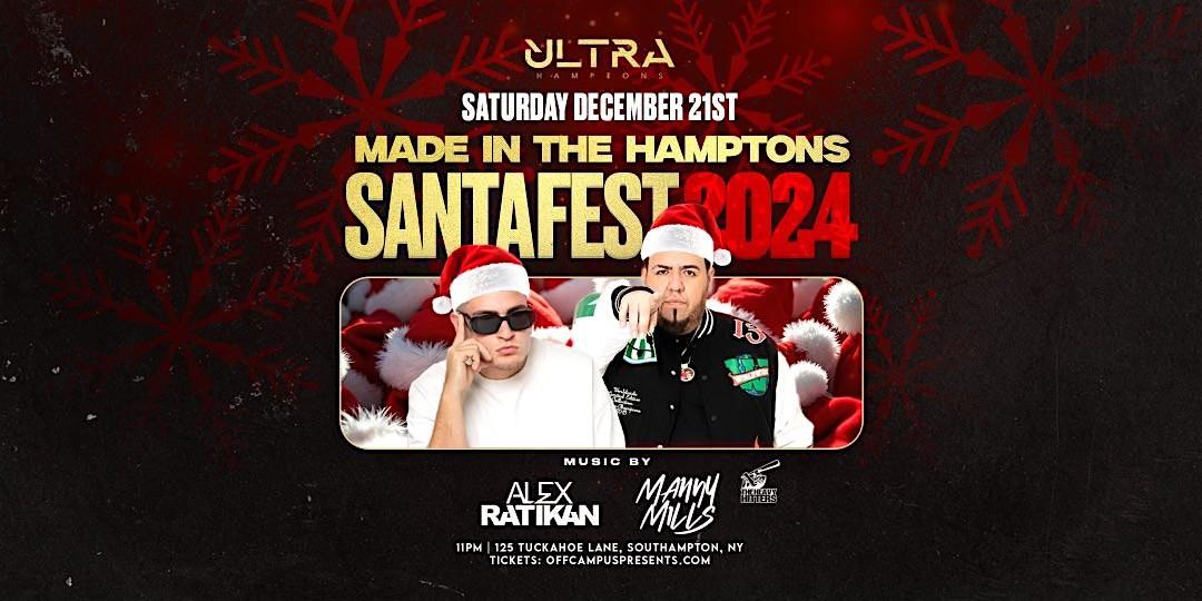 SANTA FEST @ ULTRA SOUTHAMPTON – Southampton, NY