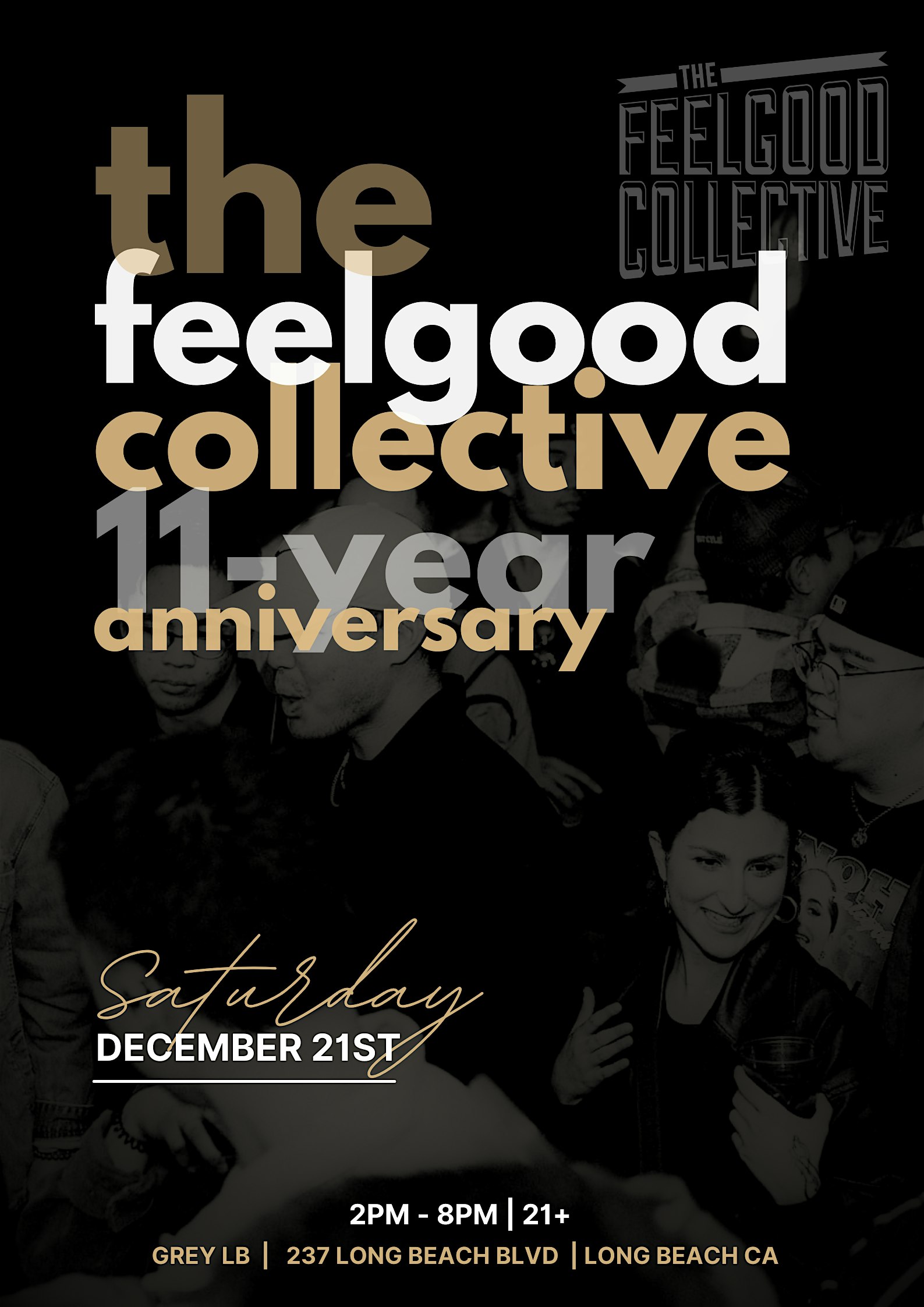 The FEELGOOD Collective 11-Year Anniversary – Long Beach, CA