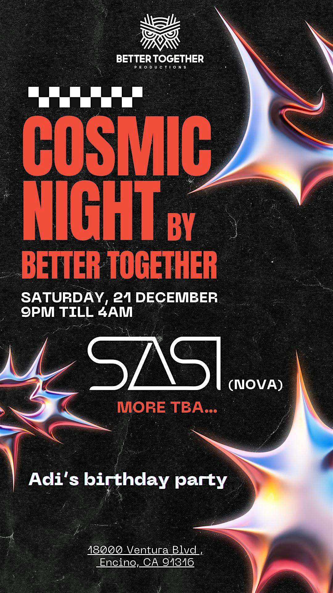 Cosmic Night Celebrating With Sasi (Nova) – Los Angeles, CA