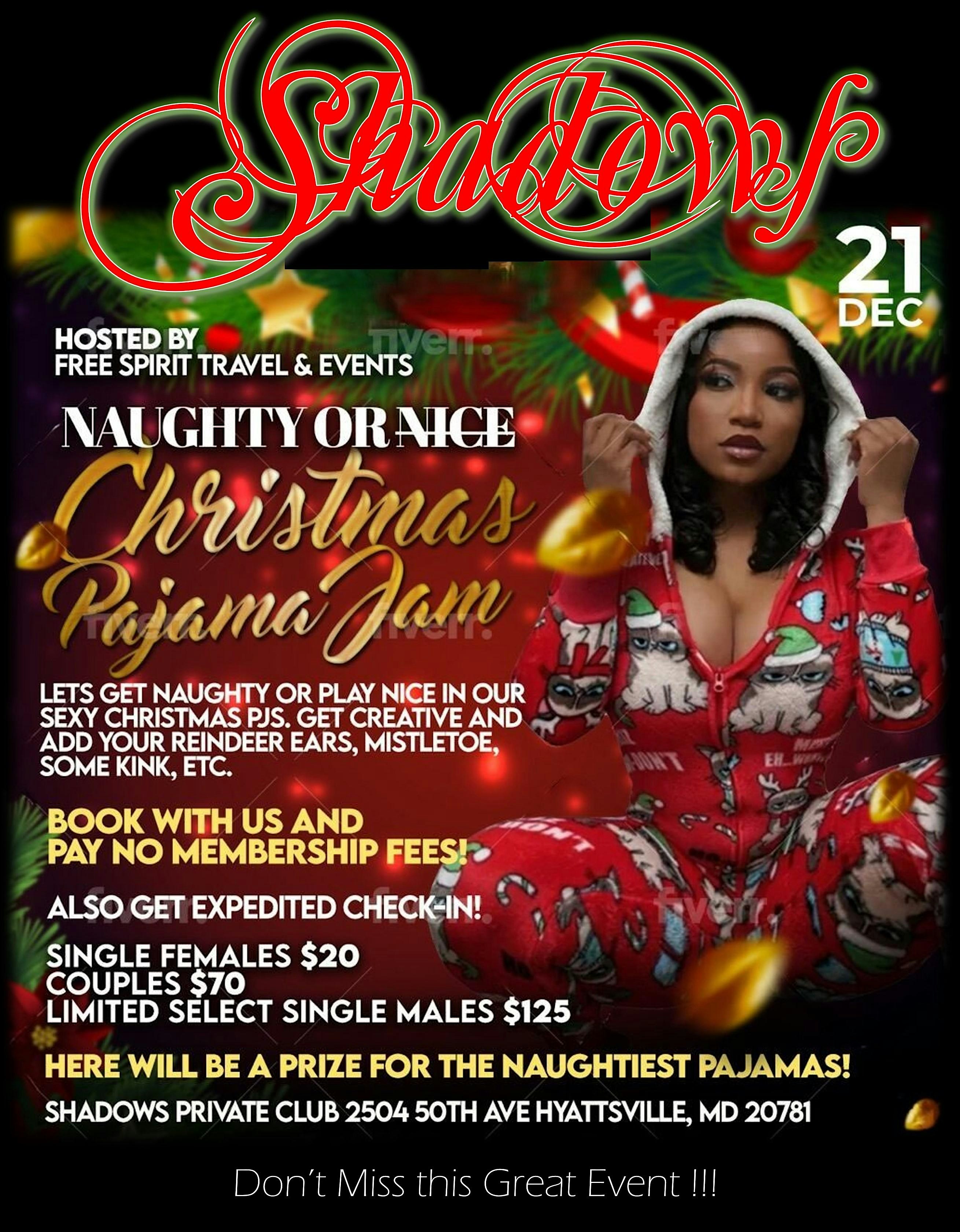 Naughty or Nice Christmas Pajama Jam by Hosted by F S Travel & Events – Hyattsville, MD