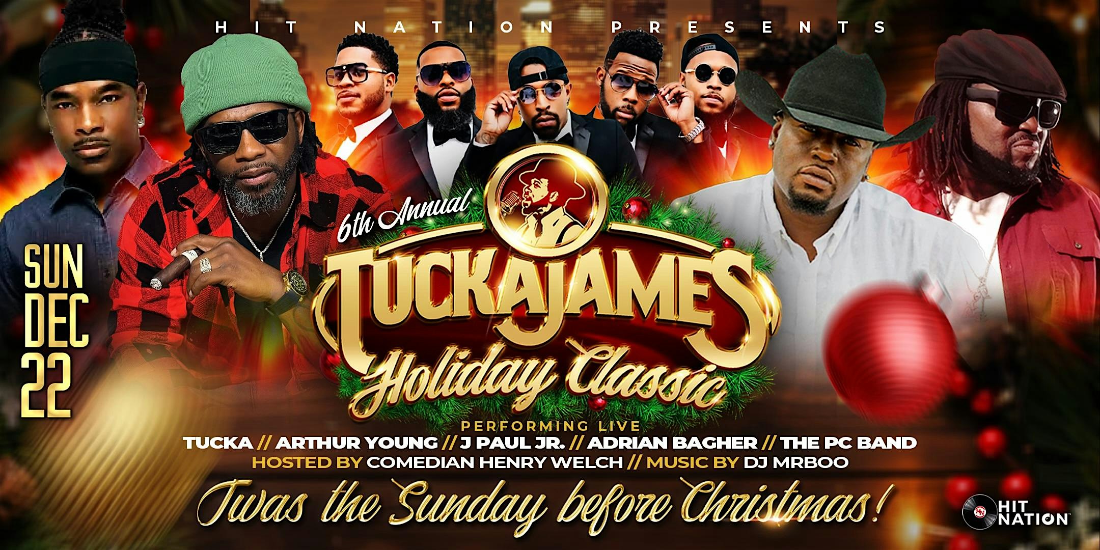 6th Annual Tucka James Holiday Classic – Houston, TX