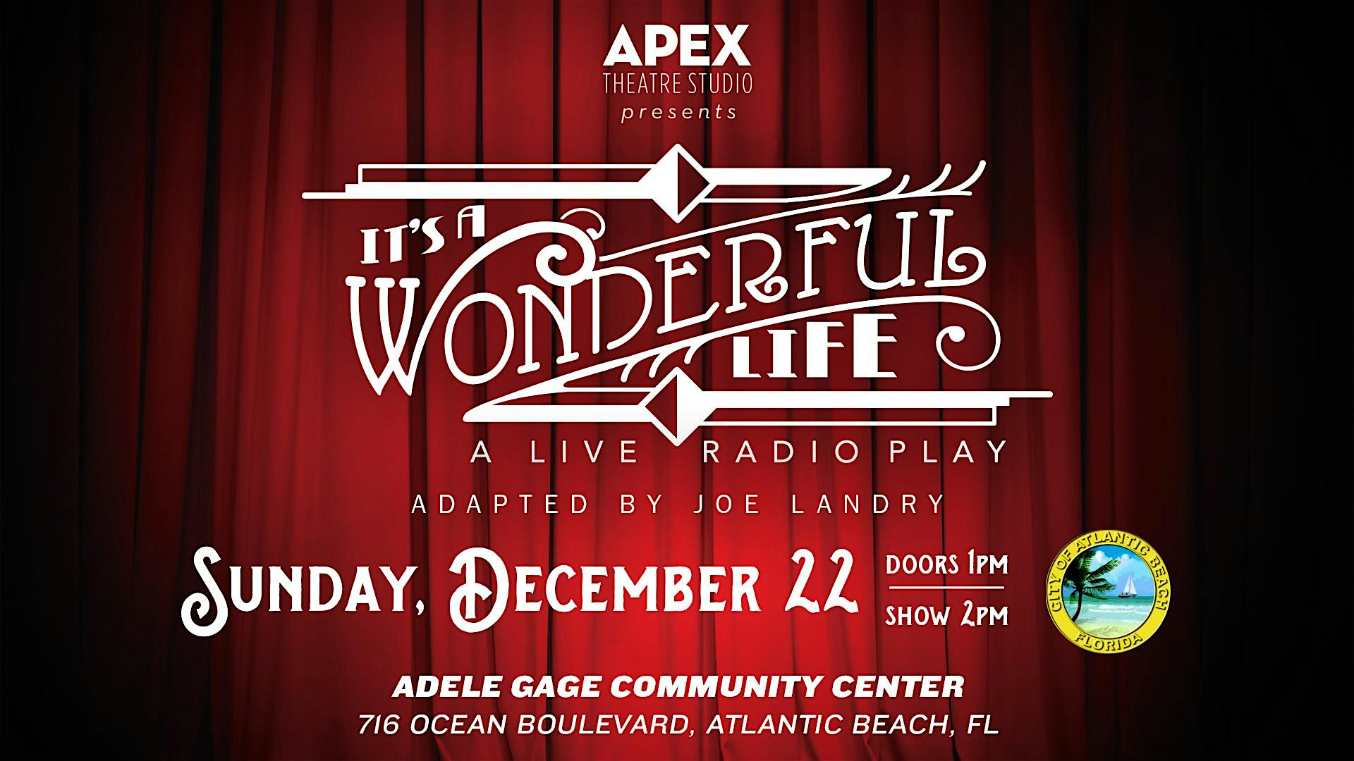 Apex Theatre Studio presents It’s A Wonderful Life, A Live Radio play – Atlantic Beach, FL