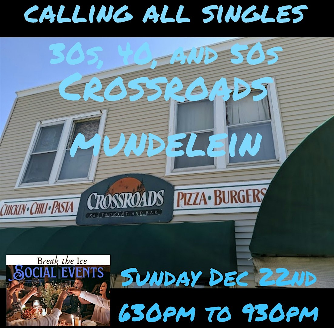 Calling All Singles Mundelein Crossroads – Mundelein, IL