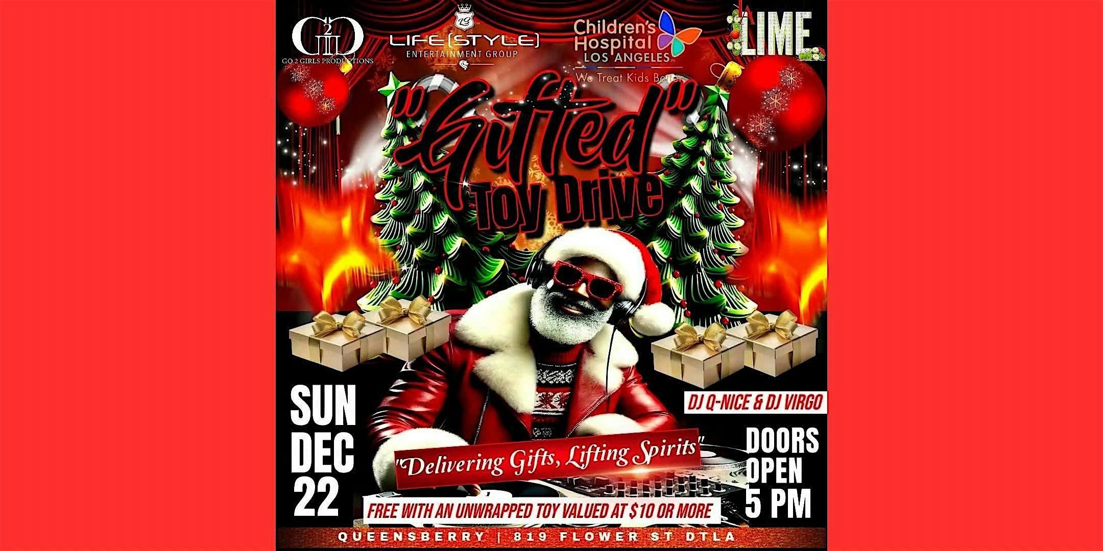 “GIFTED” Annual Holiday Toy Drive – Los Angeles, CA