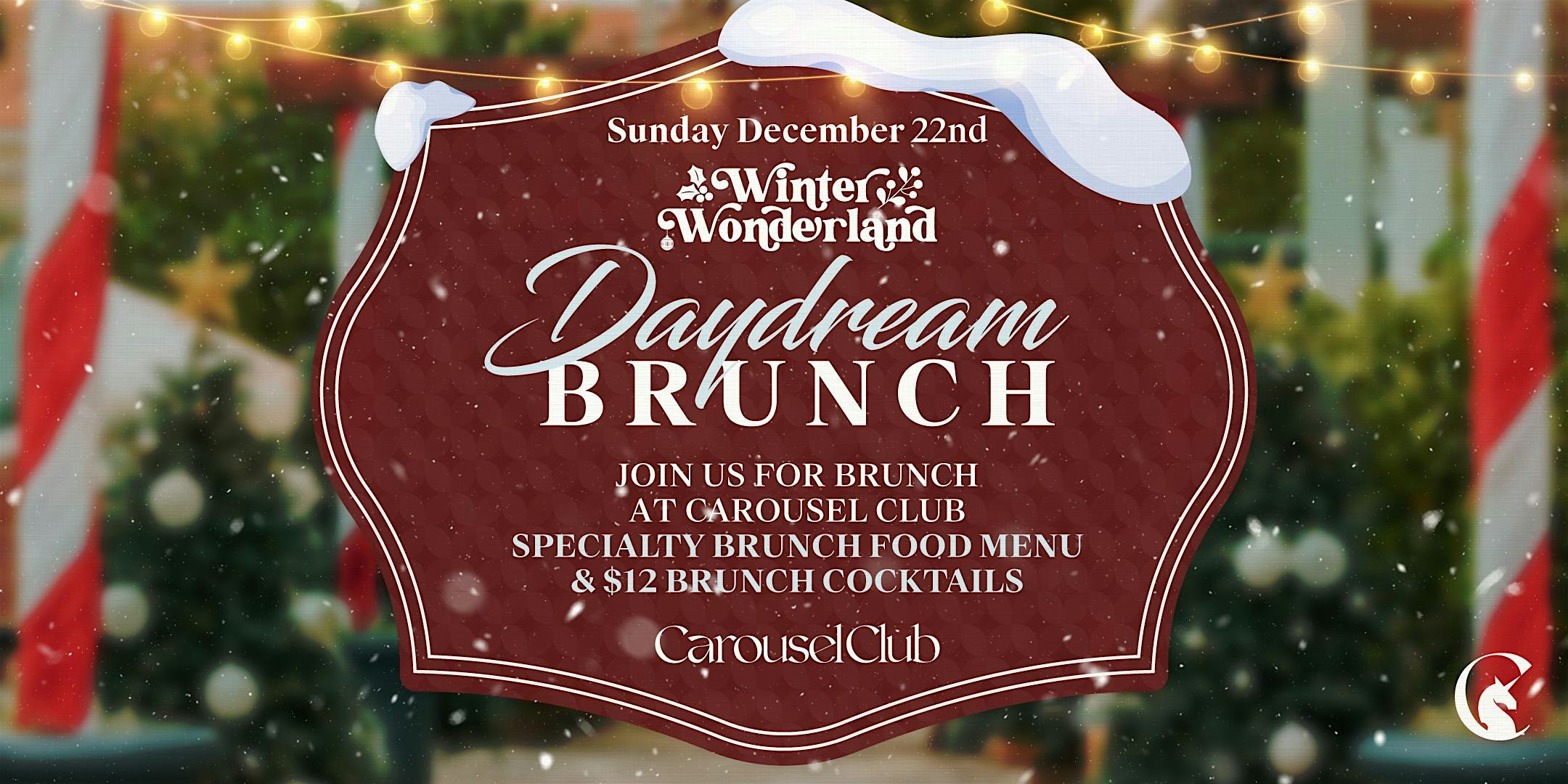 Winter Wonderland Daydream Brunch At Carousel Club! – Hallandale Beach, FL