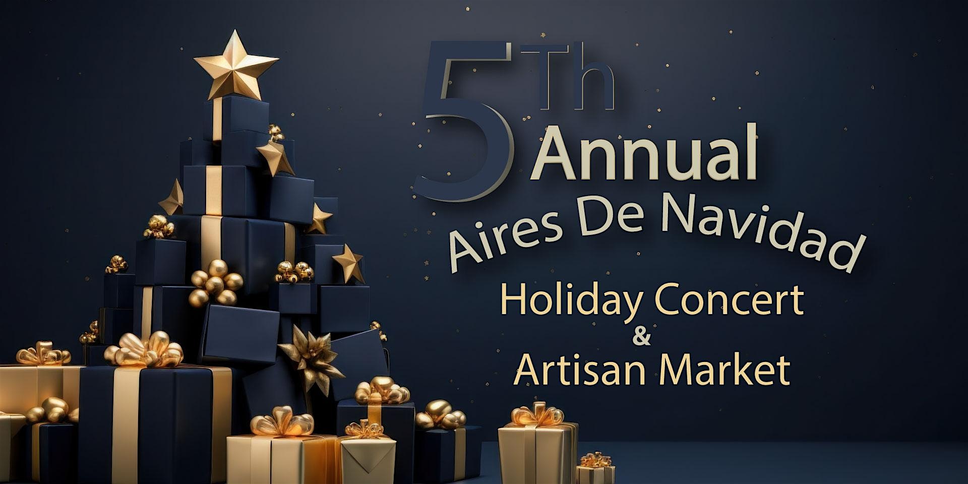 5th Annual Aires De Navidad Holiday Concert & Artisan Market – New York, NY