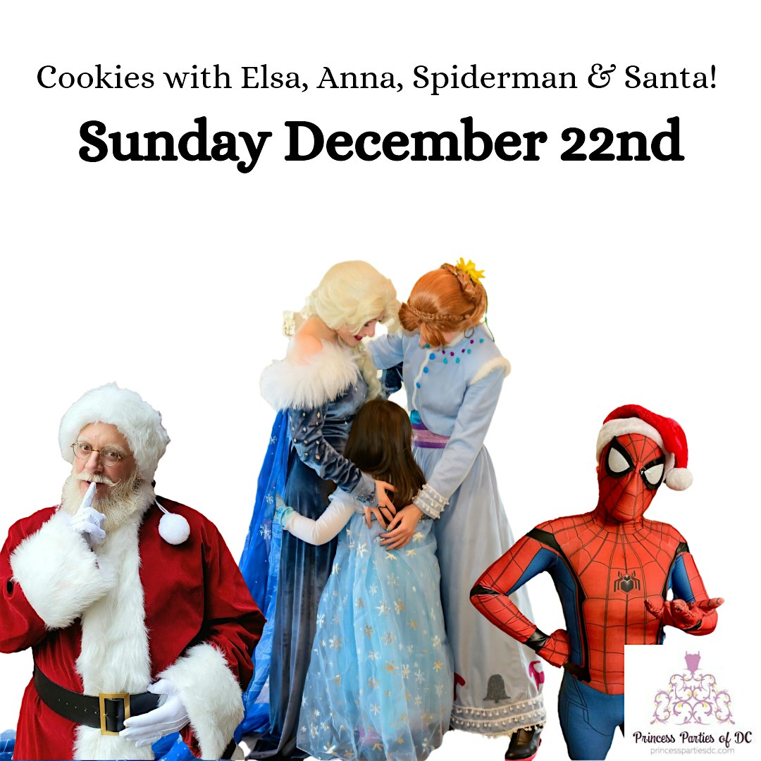 Cookies With Elsa Anna Santa & Spiderman – Vienna, VA