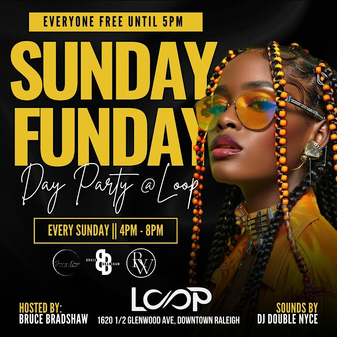 Sunday Funday at Loop Raleigh Day Party – Raleigh, NC