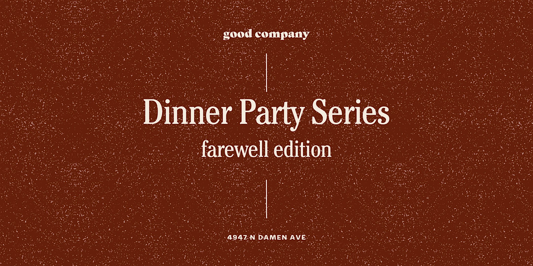 Dinner Party Series: Farewell Edition – Chicago, IL