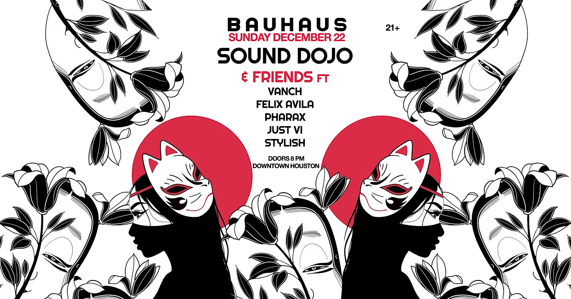 SOUND DOJO & FRIENDS ft Vanch and Felix Avila @ Bauhaus Houston – Houston, TX