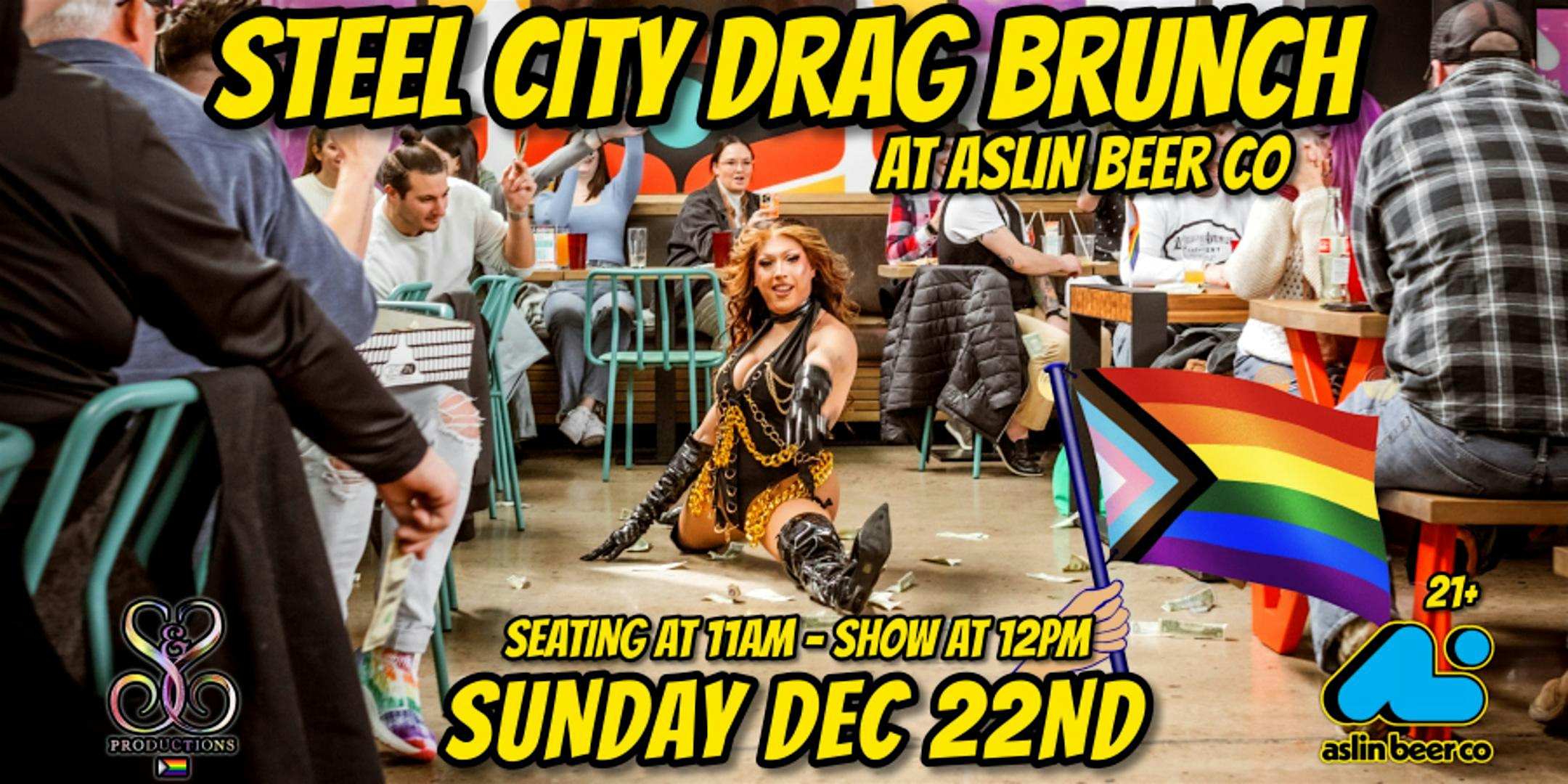 STEEL CITY DRAG BRUNCH AT ASLIN BEER CO. – DECEMBER – Pittsburgh, PA