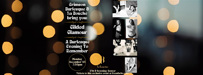 Crimson Burlesque & La Bouche bring you: Gilded Glamour – Denver, CO