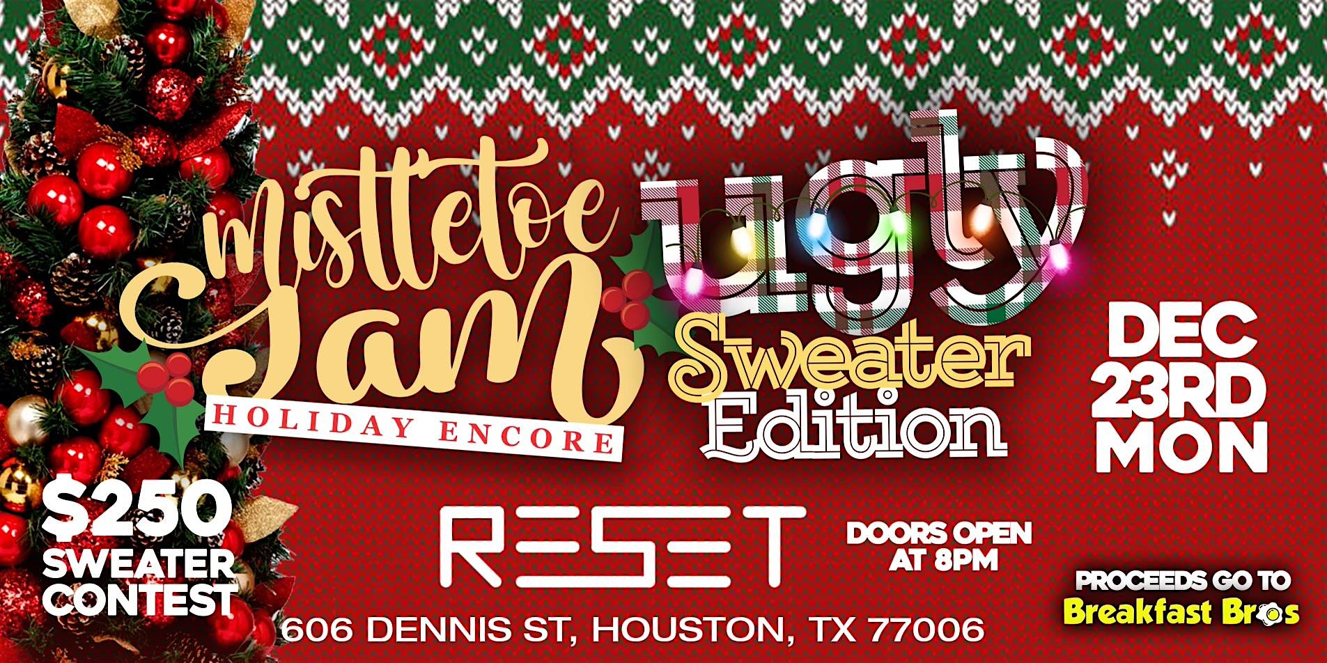 The Mistletoe Jam: Holiday Encore – Ugly Sweater Christmas Party – Houston, TX